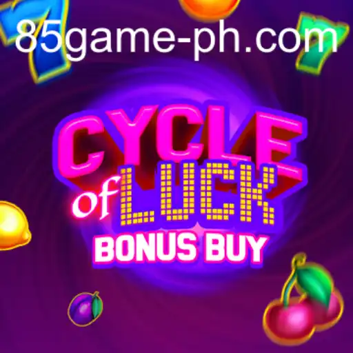 CycleofLuckBonusBuy: Your Gateway to Fortune in 85.GAME