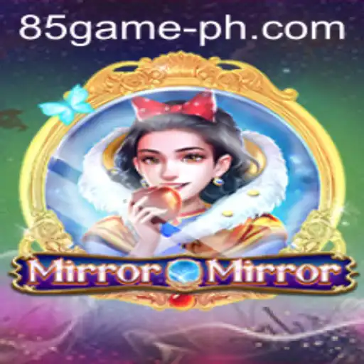 MirrorMirror: Unveiling the Enchanting World of 85.GAME